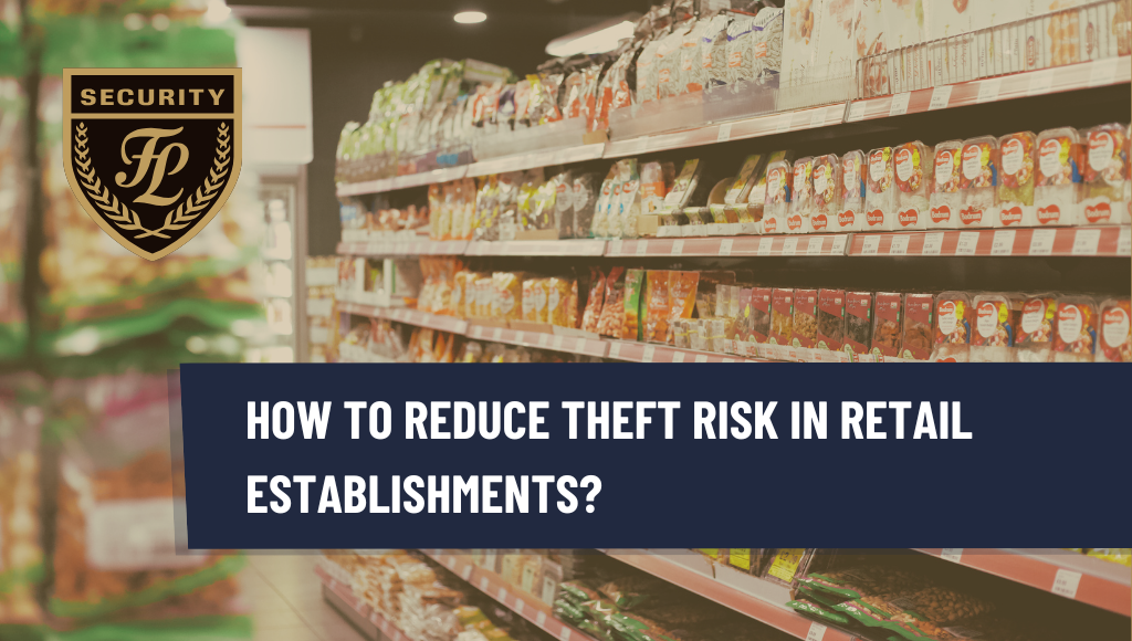 How to reduce theft risk in retail establishments?