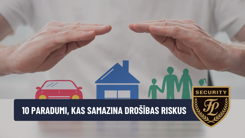 10 paradumi, kas samazina drošības riskus uzņēmuma teritorijā